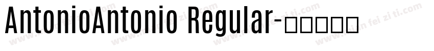 AntonioAntonio Regular字体转换